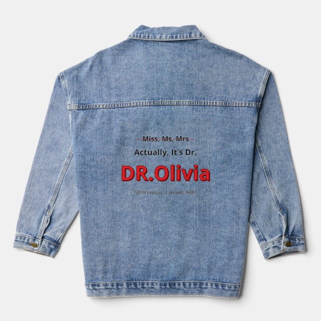 PhD Mum Graduation Doctorate Funny Goal achieved Denim Jacket (Back)