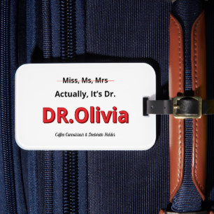 PhD Mum Graduation Doctorate Funny Goal achieved Luggage Tag