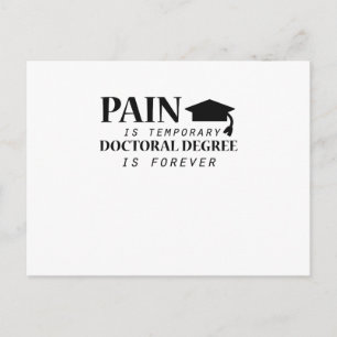Phd Pain Is Temporary Doctoral Degree Funny Postcard