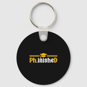 Phd phinished funny phd graduation 2026 key ring