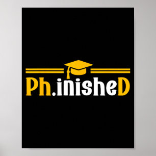 Phd phinished funny phd graduation 2026 poster
