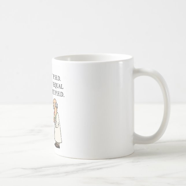 PHD proverb Coffee Mug (Right)