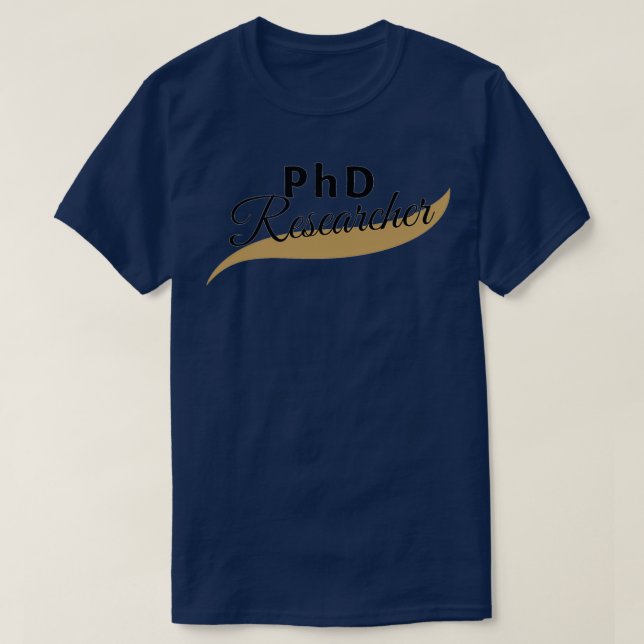 PhD researcher 1 T-Shirt (Design Front)