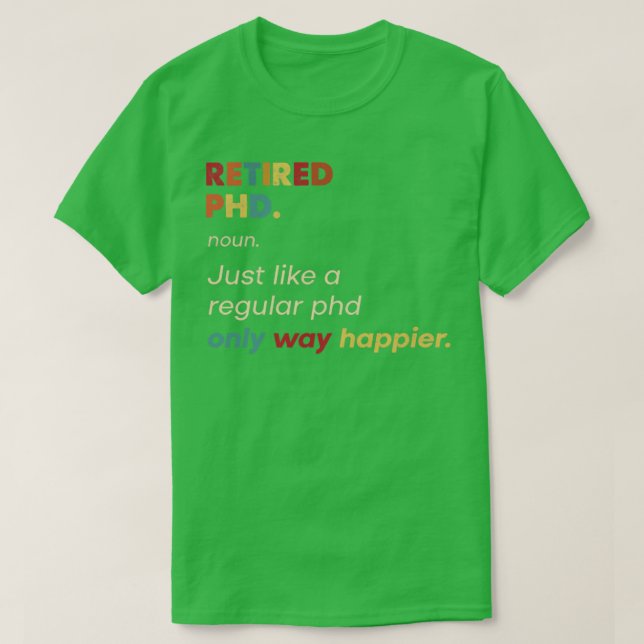 Phd Retired Retro Definition Design T-Shirt (Design Front)