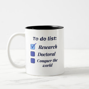 Phd scholar doctoral to do list themed Two-Tone co Coffee Mug