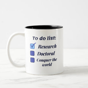 Phd scholar doctoral to do list themed Two-Tone co Two-Tone Coffee Mug