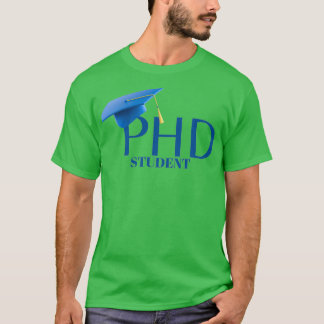 PHD Student 14 T-Shirt