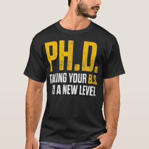 PhD Student Dissertation Doctorate Graduation _10  T-Shirt