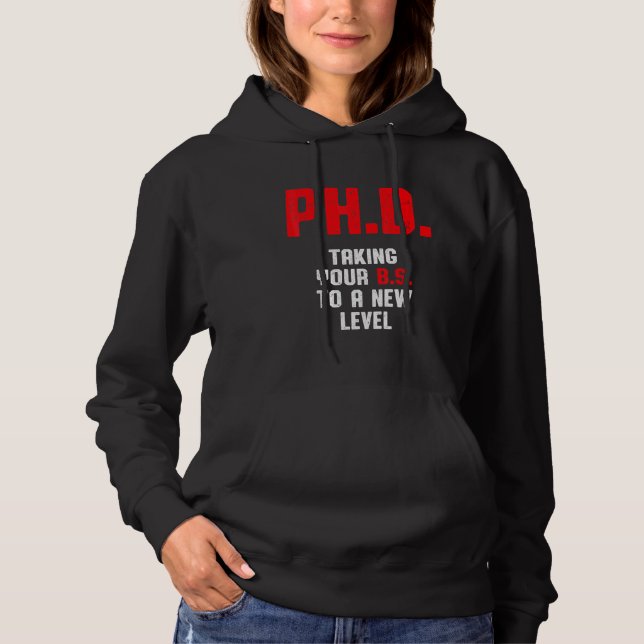 PhD Student Dissertation Doctorate Graduation 2 Hoodie (Front)