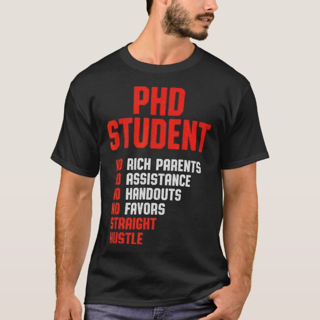 PhD Student Dissertation Doctorate Graduation _41  T-Shirt (Front)