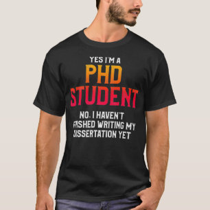 PhD Student Dissertation Doctorate Graduation Prem T-Shirt