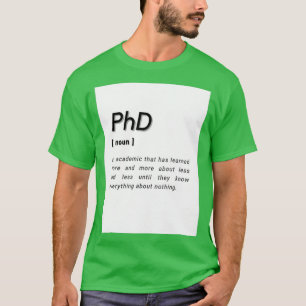PhD Student PhD Graduate Doctor of Philosophy Defi T-Shirt