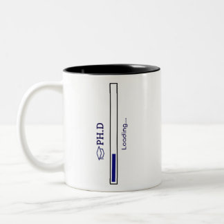 PHD Student PhD Loading Funny Design Two-Tone Coffee Mug