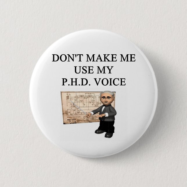 PHD voice 6 Cm Round Badge (Front)