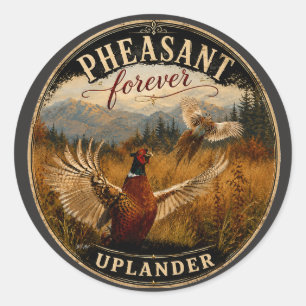 Pheasant Forever – Upland Hunting Wildlife Art Classic Round Sticker