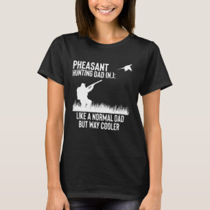 Pheasant Hunting Dad Definition Fathers Day T-Shirt