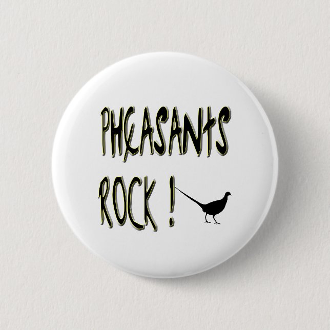 Pheasants Rock! Button (Front)