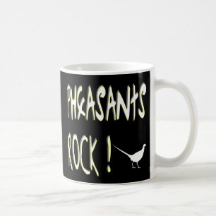 Pheasants Rock! Mug