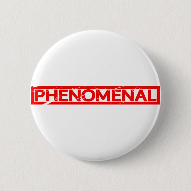Phenomenal Stamp 6 Cm Round Badge (Front)