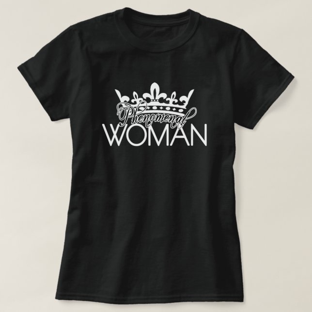 Phenomenal Woman T-Shirt (Design Front)