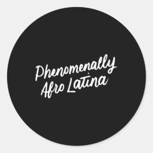 Phenomenally Afro Latina Black History Month Women Classic Round Sticker