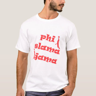 phi slama jama T-Shirt