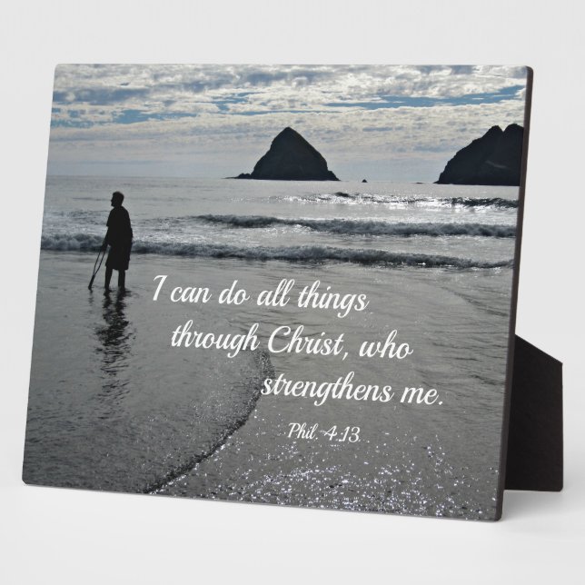 Phil. 4:13 I can do all things through Christ... Plaque (Side)