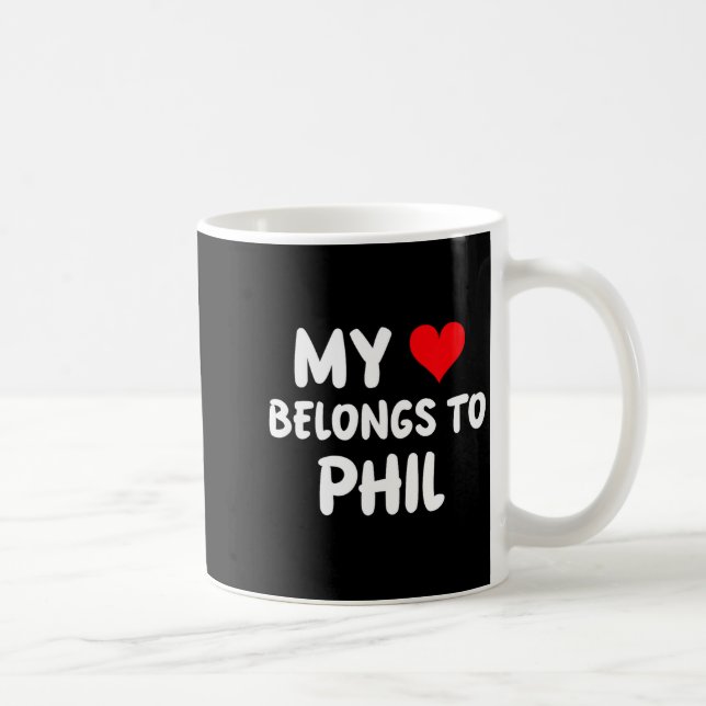 Phil - My Heart Belongs To Phil - Love  Coffee Mug (Right)