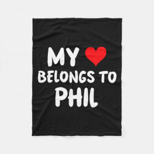 Phil - My Heart Belongs To Phil - Love  Fleece Blanket