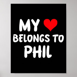 Phil - My Heart Belongs To Phil - Love  Poster
