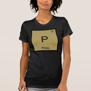Philip Name Chemistry Element Periodic Table T-Shirt