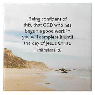 Philippians 1:6 GOD who has begun a good work Ceramic Tile