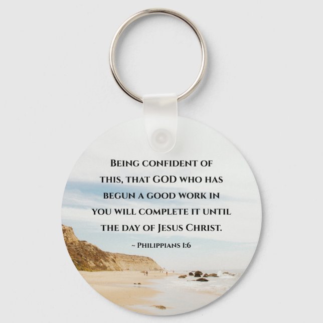 Philippians 1:6 GOD who has  begun a good work Key Ring (Front)