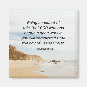 Philippians 1:6 GOD who has begun a good work Magnet