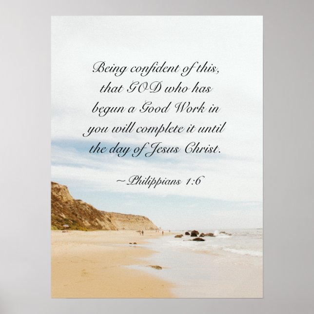 Philippians 1:6 GOD who has begun a good work Poster (Front)