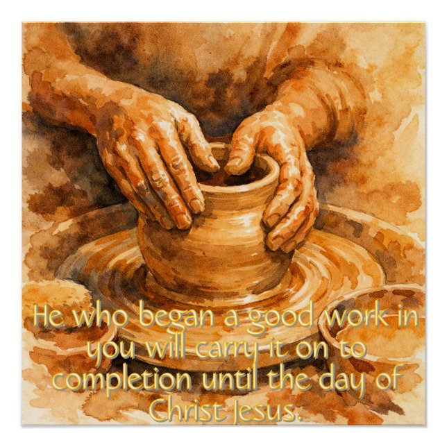 Philippians 1:6 Potter's Wheel Poster (Front)