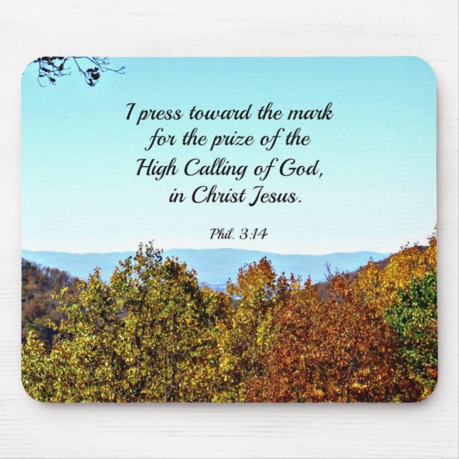 Philippians 3:14 I press towards the mark... Mouse Pad (Front)