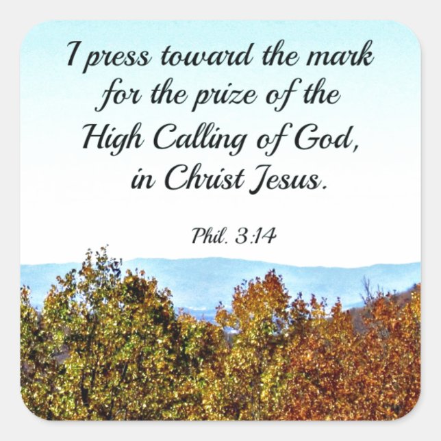 Philippians 3:14 I press towards the mark... Square Sticker (Front)