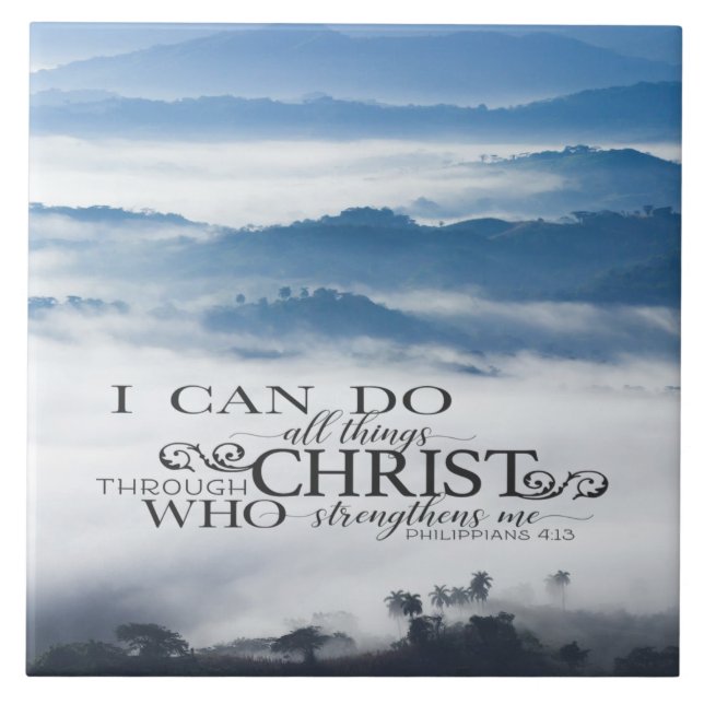 Philippians 4:13 All things through Christ Bible  Ceramic Tile (Front)