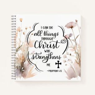 Philippians 4:13 All things through Christ Bible  Notebook