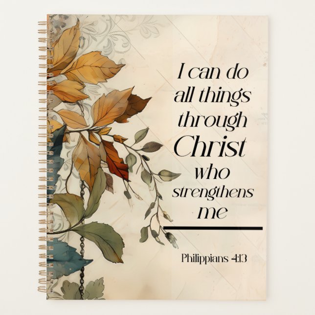 Philippians 4:13 All things through Christ Bible Planner (Front)