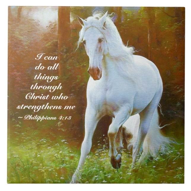 Philippians 4:13 All things through Christ, Horse Ceramic Tile (Front)
