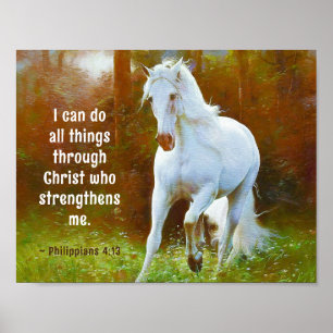 Philippians 4:13 All things through Christ, Horse Poster
