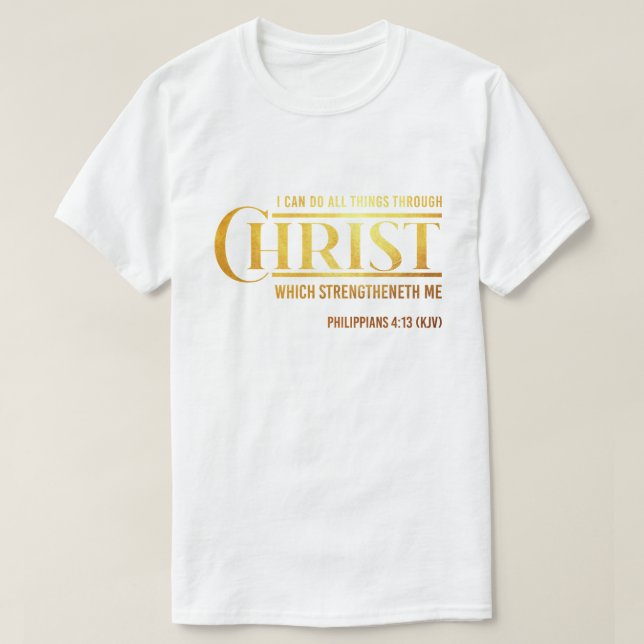 Philippians 4:13 Bible Verse KJV Quote Unisex T-Shirt (Design Front)