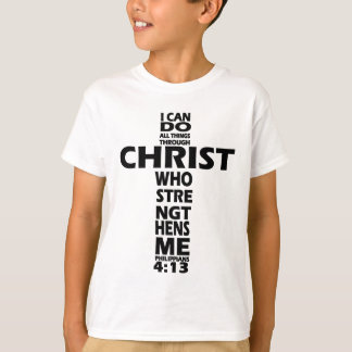 PHILIPPIANS 4:13 - CROSS - I CAN DO ALL THINGS T-Shirt
