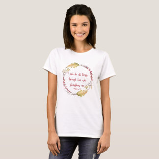 Philippians 4:13 – I Can Do All Things - T-shirt