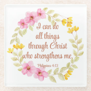 Philippians 4:13 Pink and Yellow Floral Scripture Glass Coaster