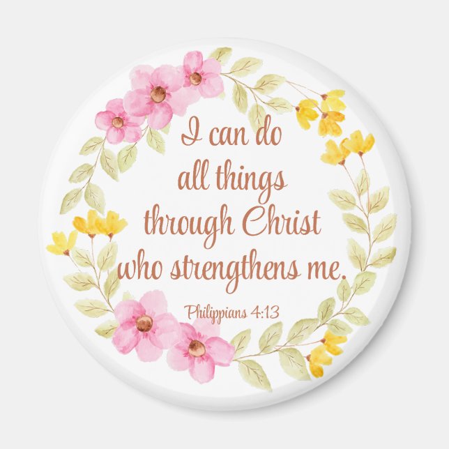 Philippians 4:13 Pink and Yellow Floral Scripture Magnet (Front)