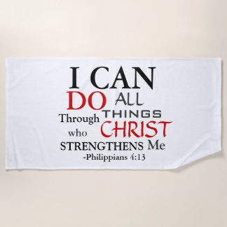 PHILIPPIANS 4:13 Quote  Beach Towel