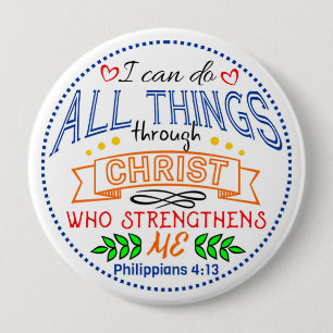 Philippians 4 13 Round Button